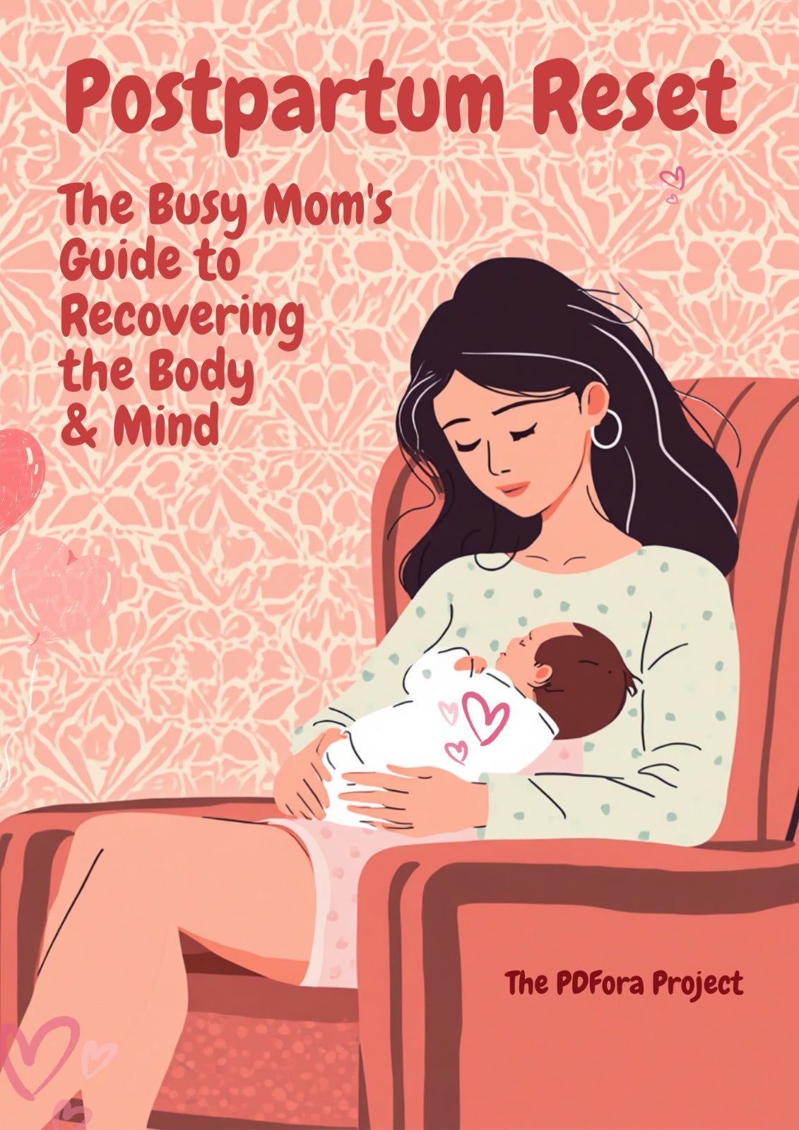 Postpartum Reset: The Busy Mom's Guide