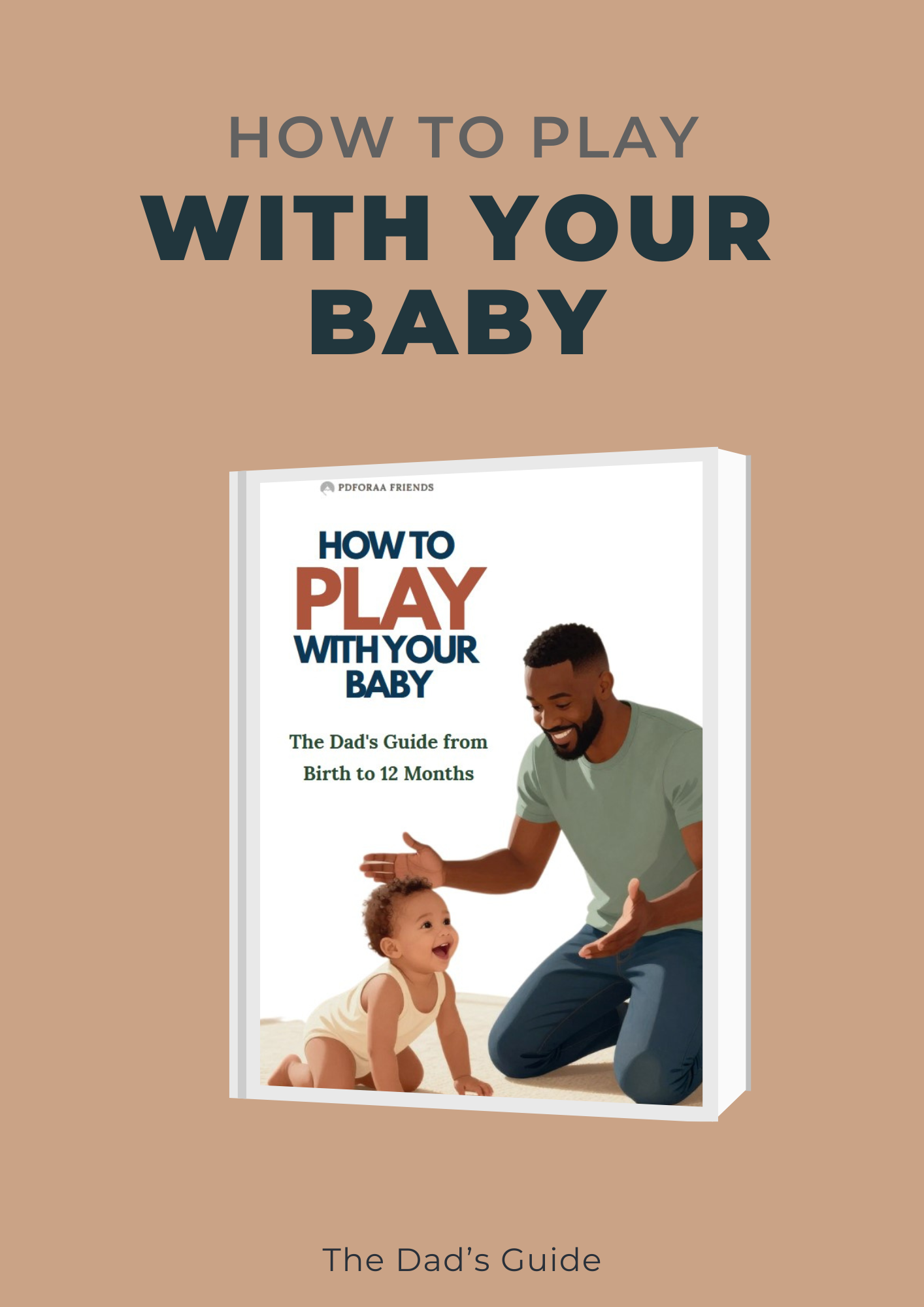 Dad's Guide_How to Play with Your Baby