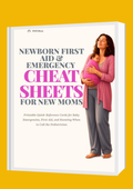 Newborn First Aid & Emergency Cheat Sheets For New Moms